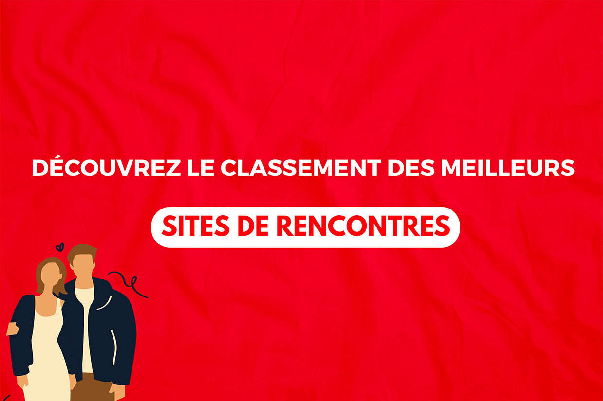 Classement des meilleurs site de rencontre en 2025